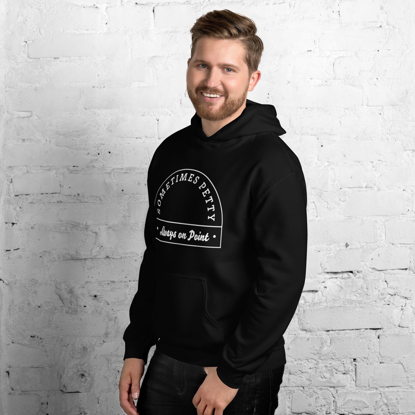 Sometimes Petty Always On Point Unisex Hoodie