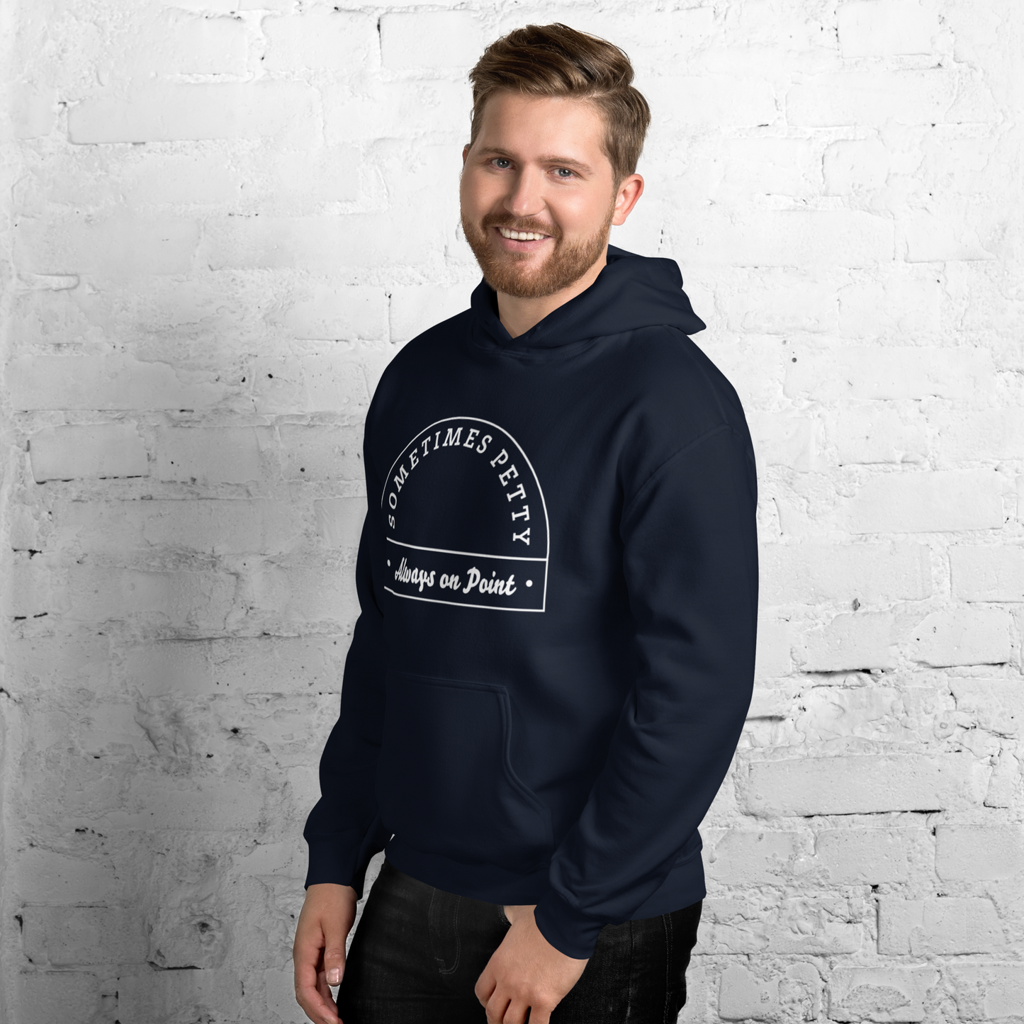 Sometimes Petty Always On Point Unisex Hoodie