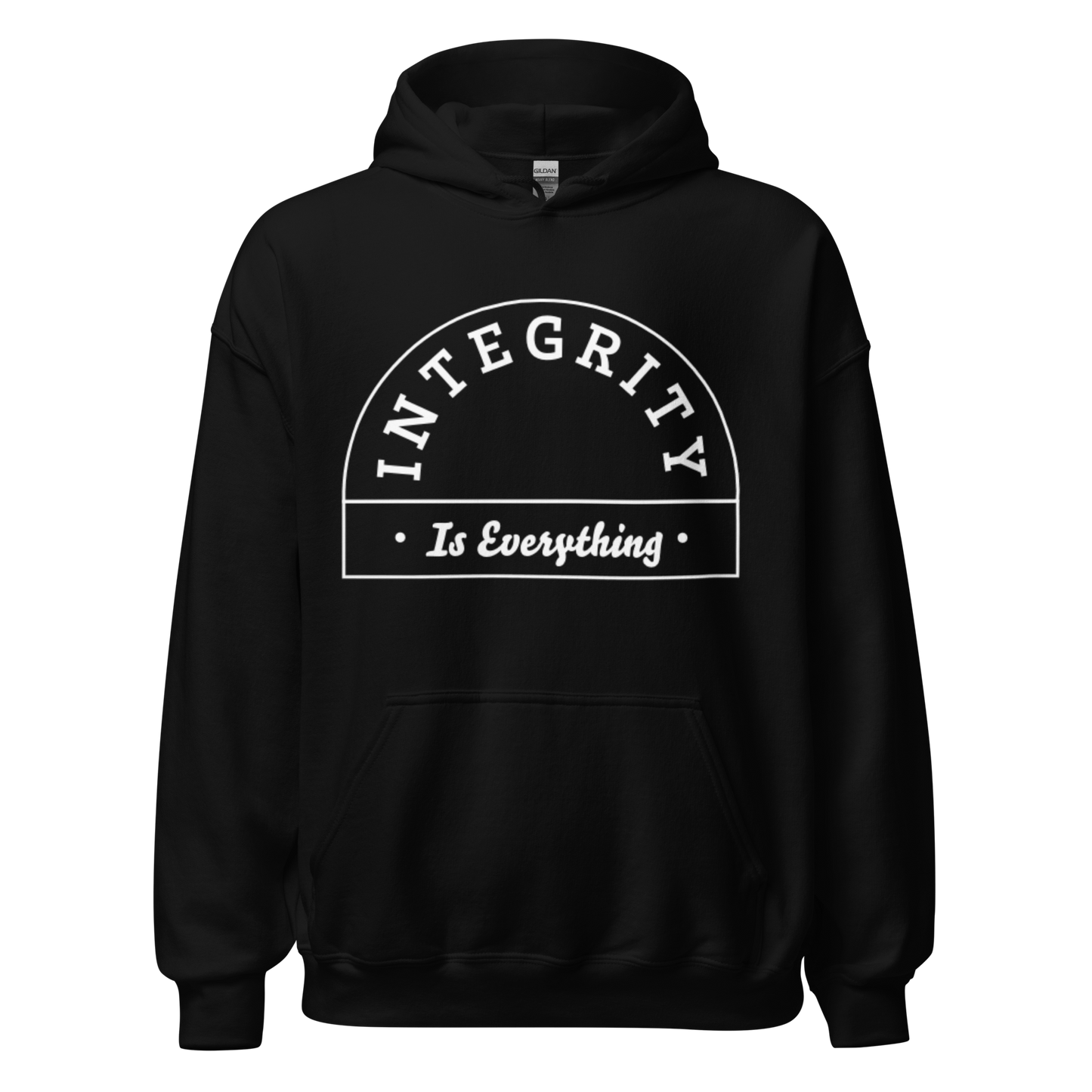 Integrity Is Everything Unisex Hoodie